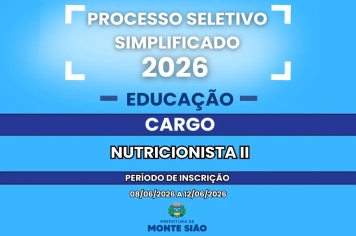 Edital nº 08 de Processo Seletivo Simplificado para contratação de Nutricionista II da Secretaria de Educação de Monte Sião 