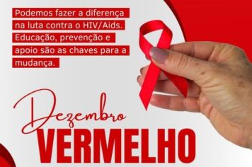 Dezembro Vermelho: Campanha Nacional de Prevenção ao HIV/Aids e outras Infecções Sexualmente Transmissíveis