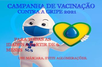 VACINAÇÃO CONTRA GRIPE 2021 - PARA TODAS AS IDADES A PARTIR DE 6 MESES