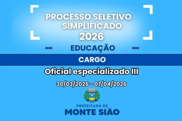 Processo Seletivo Simplificado para contratação de Oficial Especializado III da Secretaria de Educação  