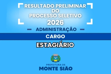 Resultado Preliminar do Processo Seletivo para o Estágio não obrigatório de Estudantes da Administração Municipal 