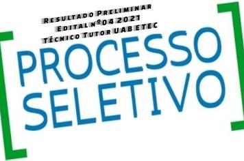 RESULTADO PRELIMINAR - PROCESSO SELETIVO SIMPLIFICADO - UAB ETEC
