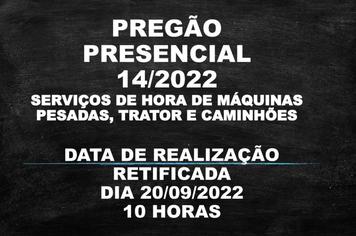 PREGÃO PRESENCIAL N.º 014/2022 – RETIFICAÇÃO DE DATA