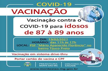 VACINAÇÃO CONTRA COVID-19 - IDOSOS DE 87 A 89 ANOS ( SISTEMA DRIVE-THRU )