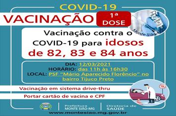 VACINAÇÃO CONTRA COVID-19- 1ª DOSE - IDOSOS DE 82, 83 e 84 ANOS.