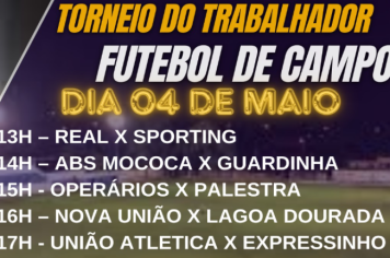 TORNEIO DO TRABALHADOR ACONTECERÁ NO PRÓXIMO FINAL DE SEMANA