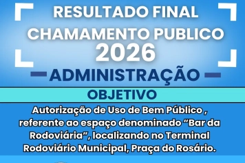 Resultado Final do Chamamento Público para autorização de uso do espaço denominado 