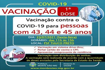 VACINAÇÃO CONTRA COVID 19 - 1ª DOSE - PESSOAS COM 43, 44 e 45 anos