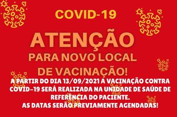 VACINAÇÃO CONTRA COVID 19 - NOVO LOCAL DE VACINAÇÃO
