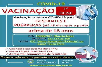 VACINAÇÃO CONTRA COVID 19 - 1ª DOSE - GESTANTES E PUÉRPERAS (até 45 dias após o parto)