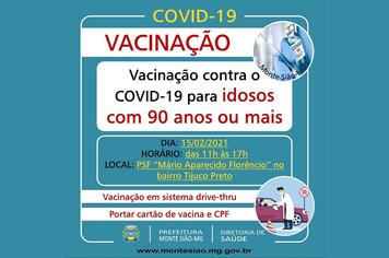 VACINAÇÃO CONTRA COVID-19 - IDOSOS COM 90 ANOS OU MAIS ( SISTEMA DRIVE-THRU )