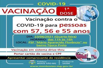 VACINAÇÃO CONTRA COVID 19 - 1ª DOSE - PESSOAS COM 57, 56 e 55 anos