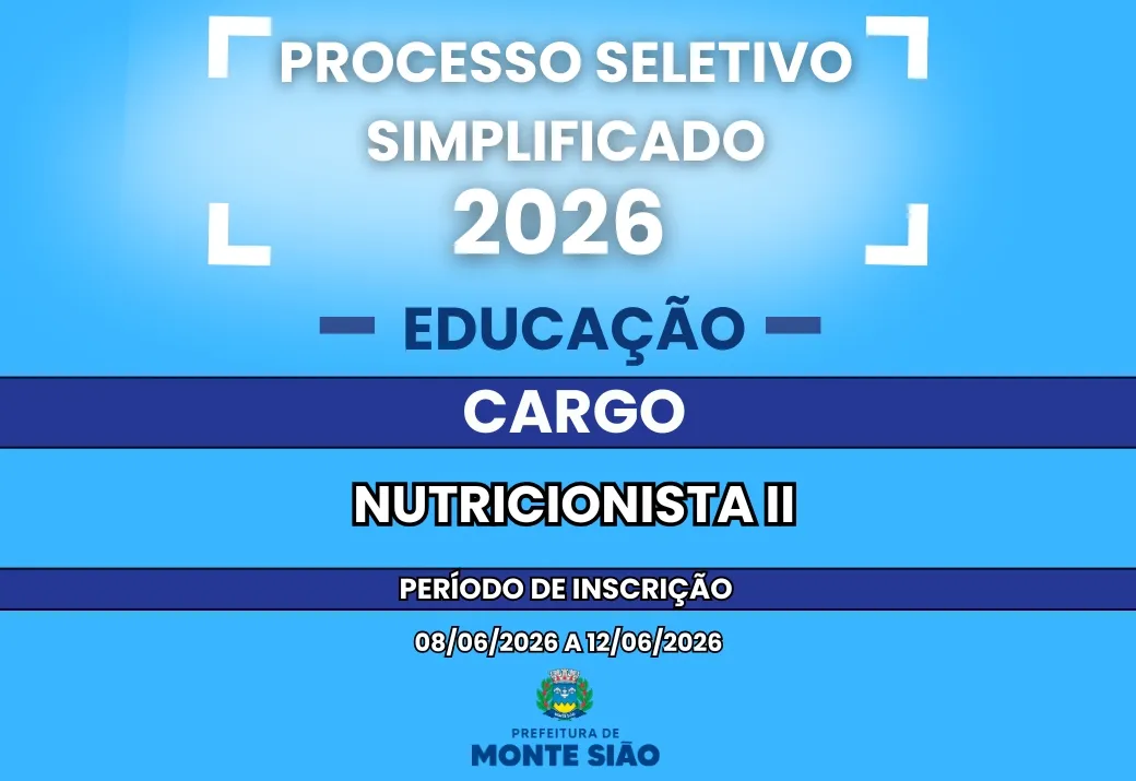 Edital nº 08 de Processo Seletivo Simplificado para contratação de Nutricionista II da Secretaria de Educação de Monte Sião 
