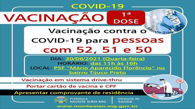 VACINAÇÃO CONTRA COVID 19 - 1ª DOSE - PESSOAS COM 52, 51 e 50 anos