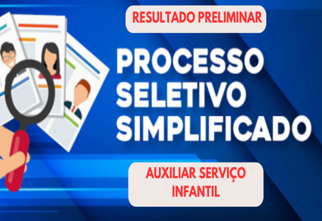 RESULTADO PROCESSO SELETIVO PARA AUXILIAR DE SERVIÇO INFANTIL