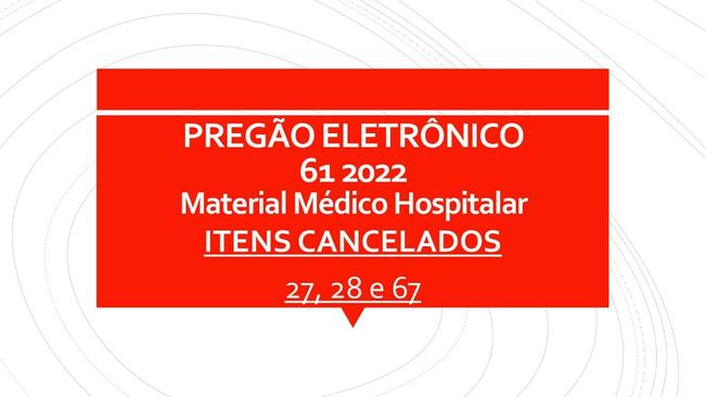 PREGÃO ELETRÔNICO N.º 061/2022 - MATERIAL MÉDICO HOSPITALAR
