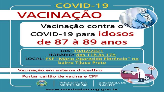 VACINAÇÃO CONTRA COVID-19 - IDOSOS DE 87 A 89 ANOS ( SISTEMA DRIVE-THRU )