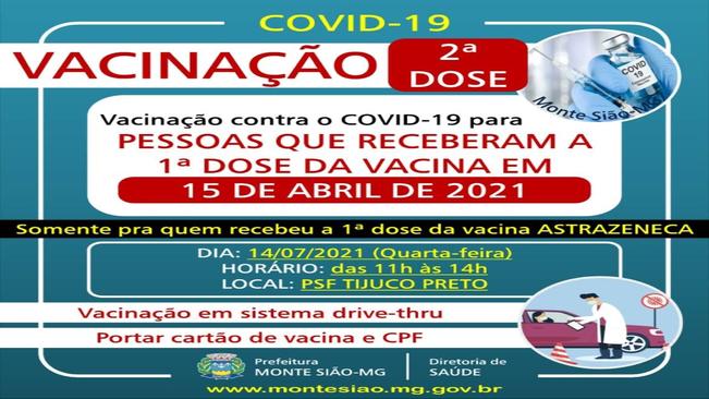 VACINAÇÃO CONTRA COVID 19 - 2ª DOSE - PESSOAS QUE RECEBERAM A 1ª DOSE DA VACINA ASTRAZENECA EM 15  DE ABRIL/2021