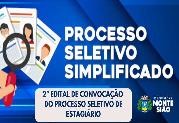 2º EDITAL DE CONVOCAÇÃO DE ESTAGIÁRIOS CLASSIFICADOS NO PROCESSO SELETIVO 