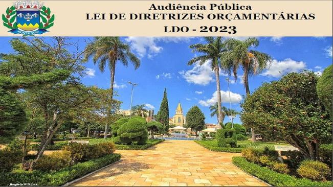 Audiência Pública - LEI DE DIRETRIZES ORÇAMENTÁRIAS LDO - 2023