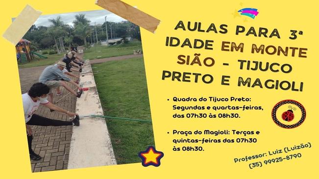 AULAS PARA 3ª IDADE EM MONTE SIÃO - TIJUCO PRETO E MAGIOLI