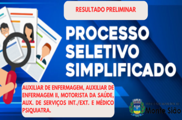 RESULTADO PRELIMINAR DO PROCESSO SELETIVO PARA CONTRATAÇÃO DE AUXILIAR DE ENFERMAGEM, AUXILIAR DE ENFERMAGEM II, MOTORISTA DA SAÚDE, AUX; DE SERVIÇOS INTE. E EXT E MÉDICO PSIQUIATRA.